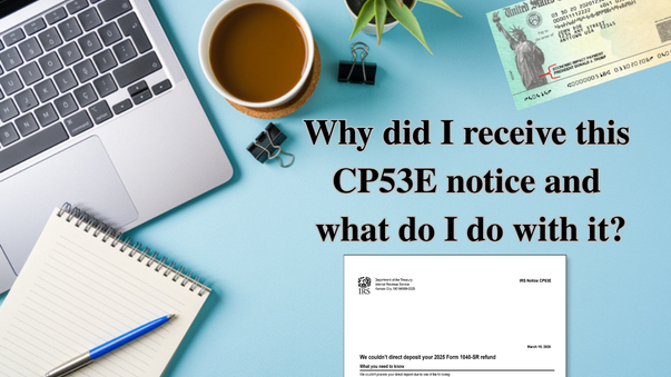 Understanding your CP53E notice from the IRS